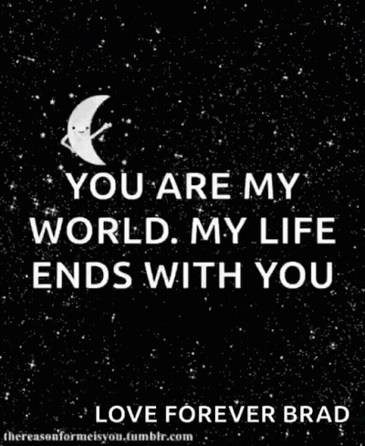 Black And White Poster You Are My World My Life Ends With You I Love You To The Moon And Back GIF