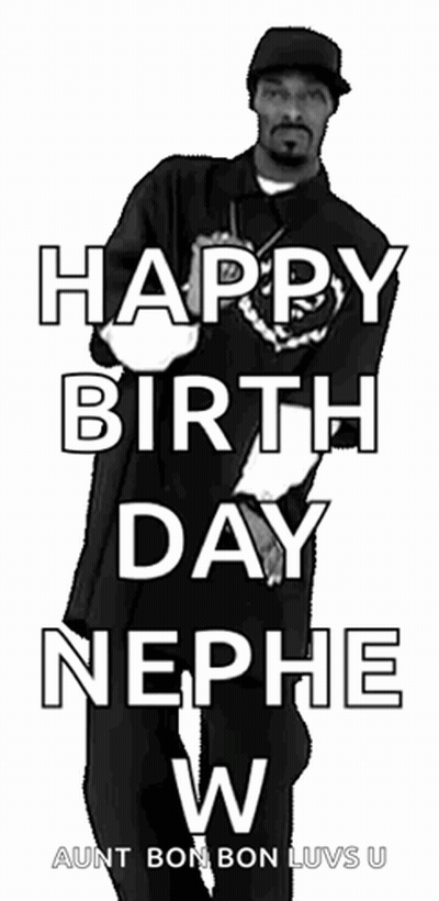 Black And White Snoop Dogg Saying Happy Birthday Nephew GIF