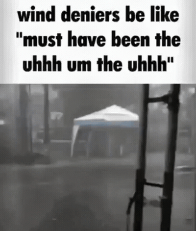 Black And White Tent In Rain With Quote About Wind Deniers GIF