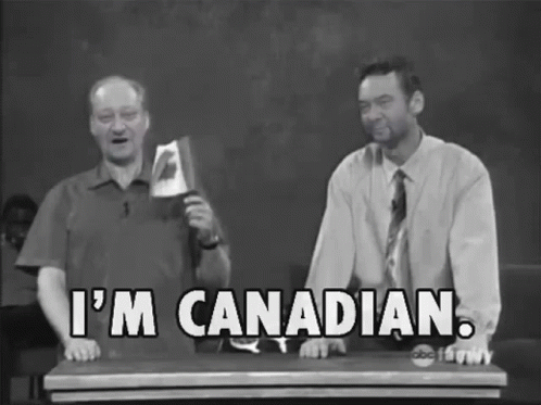 Black And White Two Men I'm Canadian GIF