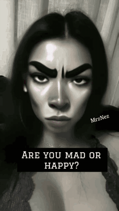 Black And White Woman Are You Mad Or Happy GIF