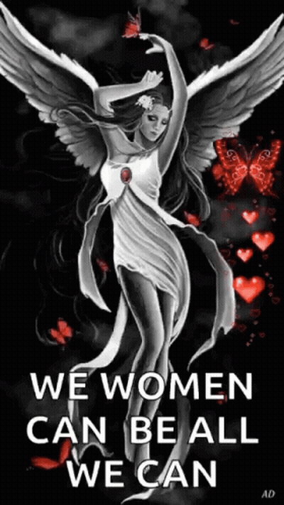 Black And White Woman With Wings We Women Can Be All We Can GIF