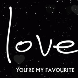 Black And White You're My Favorite GIF