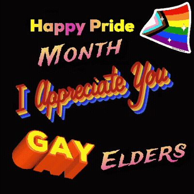 Black Background Happy Pride Month I Appreciate You Gay Elders GIF