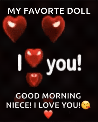Black Background Red Hearts My Favorite Doll Good Morning Niece I Love You! GIF