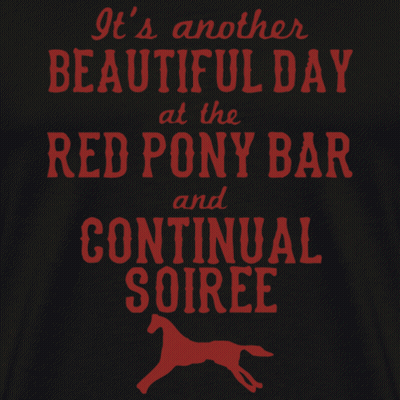 Black Background Red Text Continued Soiree And Red Pony Bar At The Beautiful Day GIF