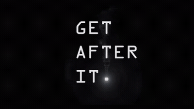 Black Background Saying Get After It GIF