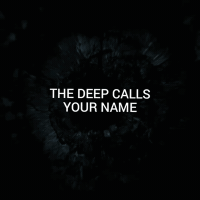 Black Background With The Deep Calls Your Name GIF