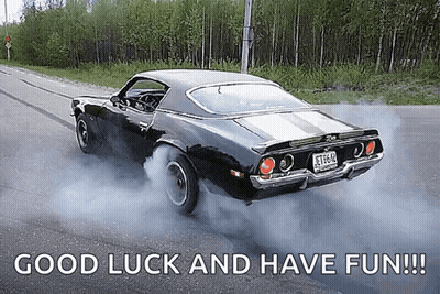 Black Car Driving Down Road Saying Good Luck And Have Fun GIF