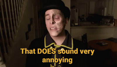 Black-Eyed Yellow-Shirted Man Saying That Does Sound Annoying GIF