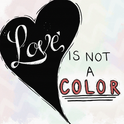 Black Heart Saying Love Is Not A Color GIF