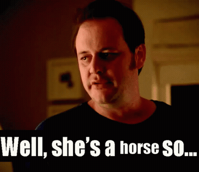 Black Shirt Man Well She's A Horse So GIF