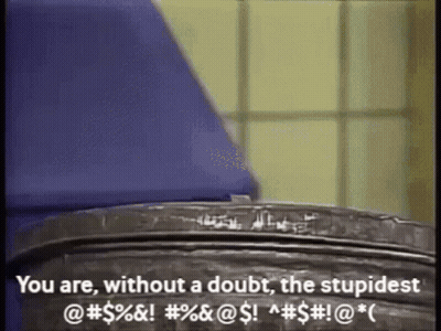 Black Trash Can Saying You Are Without A Doubt The Stupidest GIF