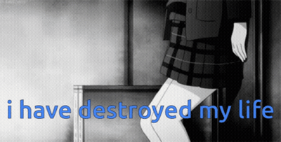 Black White Girl I Have Destroyed My Life GIF