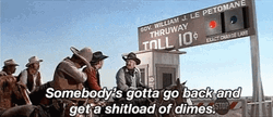 Blazing Saddles Cowboys Paying Toll GIF