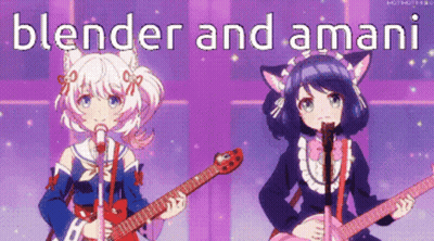 Blender And Amani Are Two Anime Girls Singing And Playing Guitar GIF