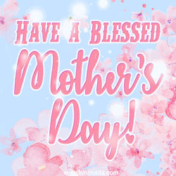 Blessed Mother's Day GIF
