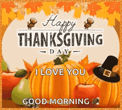 Blessed Thanksgiving Day I Love You Good Morning GIF