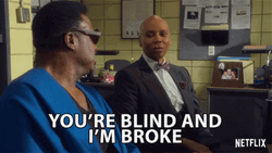 Blind And Broke Robert Lee GIF