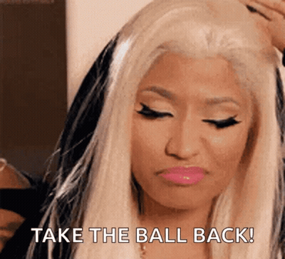 Blonde Woman Holding Hair Saying Take The Ball Back GIF