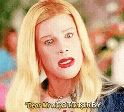 Blonde Woman Making Funny Face Saying Dear Mr Scott Kirby GIF