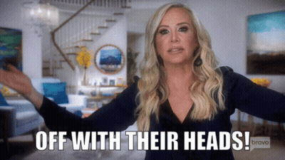 Blonde Woman Says Off With Their Heads On Bravo GIF