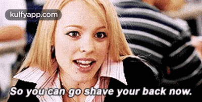 Blonde Woman Smiling Says So You Can Go Shave Your Back Now GIF
