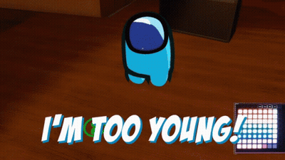 Blue Among Us Character Sitting With I M Too Young GIF