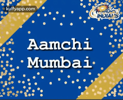 Blue And Gold Background With Aanchi Mumbai GIF
