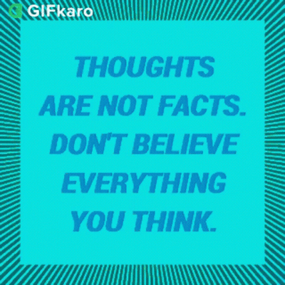 Blue And Green Poster Thoughts Are Not Facts Don't Believe Everything You Think GIF