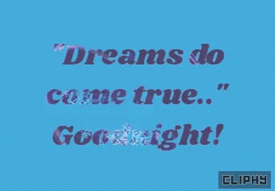 Blue Background Dreams Do Come True Goodnight GIF