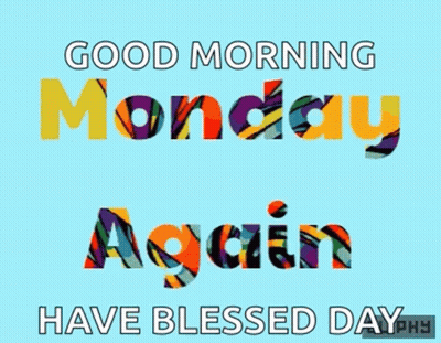 Blue Background Good Morning Monday Again GIF