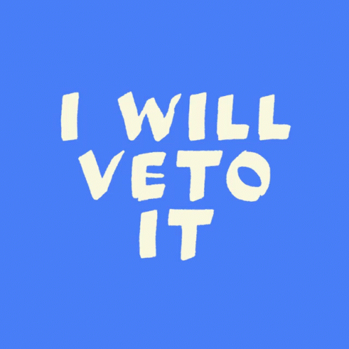 Blue Background I Will Veto It In White Letters GIF