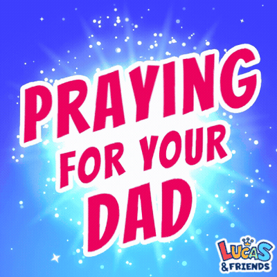 Blue Background Saying Praying For Your Dad GIF