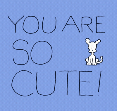 Blue Background Saying You Are Sooo Cute GIF