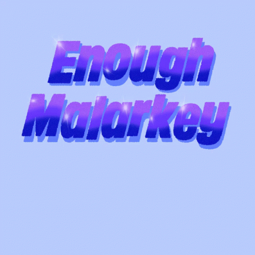 Blue Background With Enough Malarky Certified The Vote GIF
