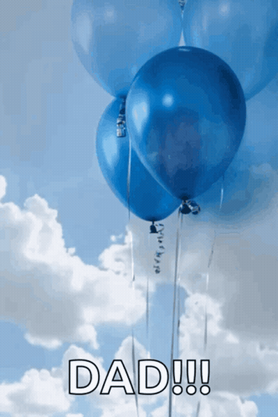 Blue Balloons Flying Saying Dad GIF