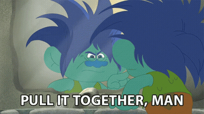 Blue Haired Troll Saying Pull It Together GIF