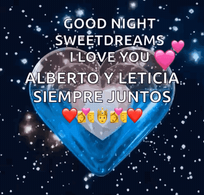 Blue Heart Saying Good Night Sweetdreams I Love You Alberto Y Leticia Siempre Juntos GIF