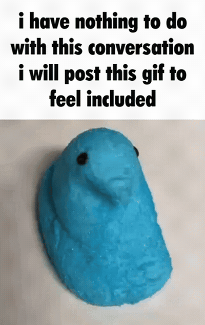 Blue Peep Saying I Have Nothing To Do With This Conversation GIF