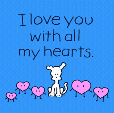 Blue Poster I Love You With All My Hearts Dog Pink Hearts GIF