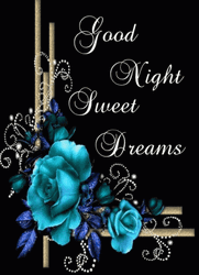Blue Roses Goodnight Sweet Dreams GIF