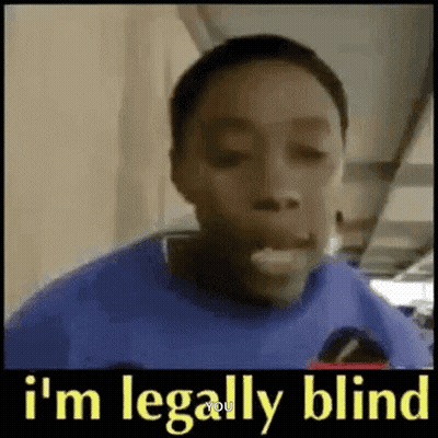 Blue Shirt Man Says I'm Legally Blind Eating GIF