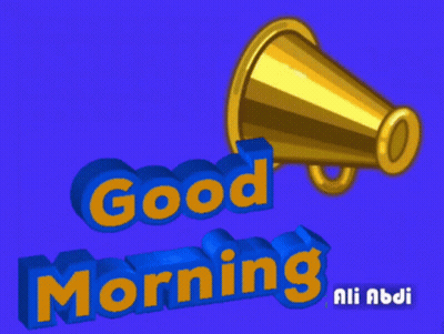 Blue Sign Saying Good Morning With Megaphone GIF