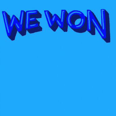Blue Sign Saying We Won Election GIF