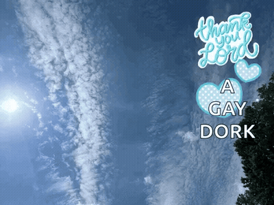 Blue Sky With Clouds Saying Thank You Lord A Gay Dork GIF