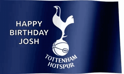 Blue Tottenham Hotspur Flag Saying Happy Birthday Josh GIF
