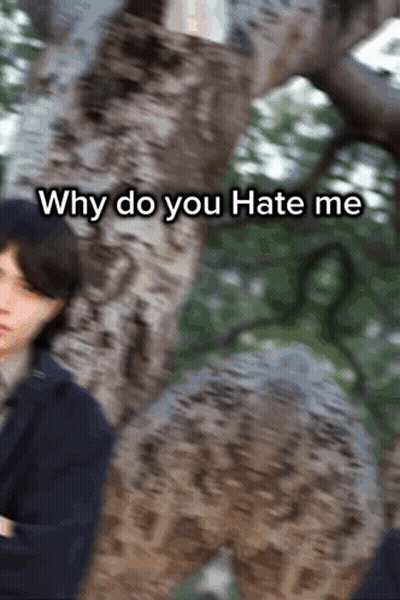 Blurred Man Tree Why Do You Hate Me GIF
