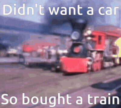 Blurred Train Didnt Want A Car So Bought A Train GIF