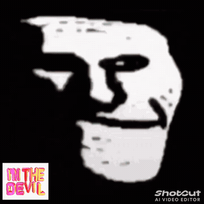 Blurred Troll Face Saying I'm The Devil GIF